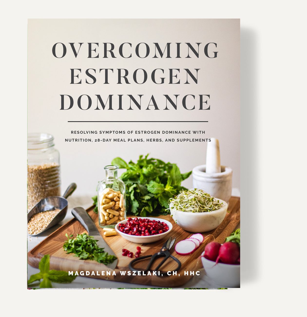 Overcoming Estrogen Dominance | Rebalancing with Nutrition and Lifestyle